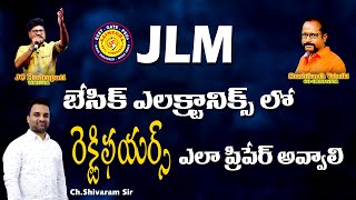 JLM Basic Electronics లో Rectifiers ఎలా ప్రిపేర్ అవ్వాలి [upl. by Shaina358]