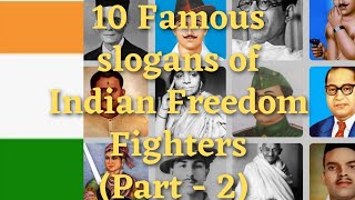 10 Famous Slogans of Indian Freedom Fighters  Part 2 [upl. by Aryhs]