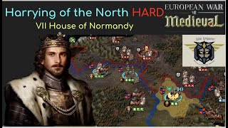 European War 7 EW7 Harrying of the North HARD VIII House of Normandy 12 [upl. by Eiclek]