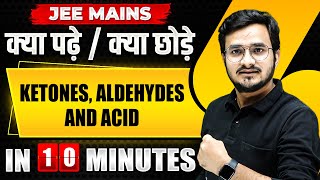 Complete KETONES ALDEHYDES AND ACID in just 10 MINUTES  JEE Main 2024 [upl. by Wenger194]