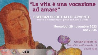 Esercizi Spirituali di Avvento 2023  Terza Serata Mercoledì 29 Novembre  Zona V Monza [upl. by Irmgard298]