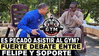 ¿Es pecado el gimnasio💪fuerte debate Entre Felipe Guzmán Y Soporte Mi Locura [upl. by Dekow25]