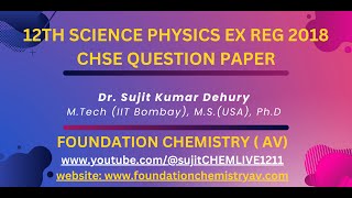 12TH SCIENCE PHYSICS EX REG 2018 CHSE QUESTION PAPERS [upl. by Joash]