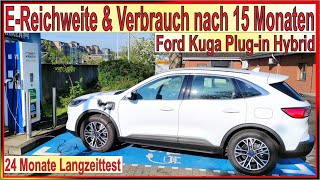 Beste PHEV EReichweite amp Verbrauch nach 15 Monaten  Praxis Langzeittest Ford Kuga Plugin Hybrid [upl. by Jestude]