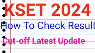 KSET 2024 Latest Update Result Cutoff Latest Update Result Date Big News [upl. by Woods]