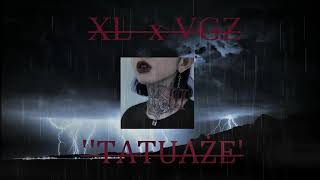 XL x VGZ TATUAŻE [upl. by Leak813]