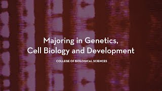 Genetics Cell Biology and Development major [upl. by Collen]