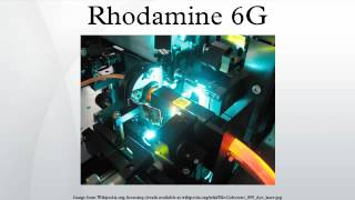 Rhodamine 6G [upl. by Brigg]