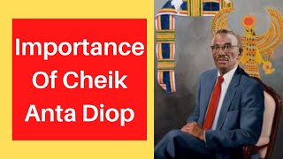 Why is Cheikh Anta Diop important  Cheikh Anta Diop Egypt  African History Series [upl. by Eustasius574]