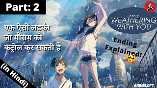 Weathering With You PART 2 ENDINGEXPLAINED in Hindi  Tenki No Ko Japanese Anime Movie [upl. by Edrea]