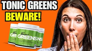 TONIC GREENS  ❌NEW BEWARE❌ Tonic Greens Review  Tonic Greens Reviews  Tonic Greens Powder [upl. by Siegler]