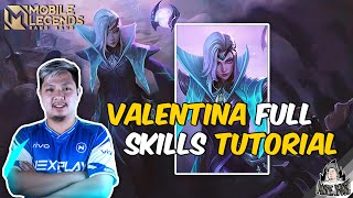 VALENTINA FULL SKILLS TUTORIAL  MLBB [upl. by Ynahpit]