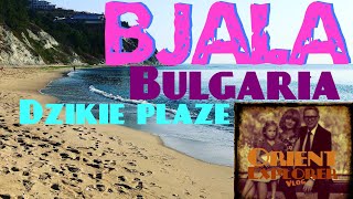 Bułgaria  ostatnie dzikie plaże Bjała Krapec Emona Szabla Orient Explorer [upl. by Hildegaard]