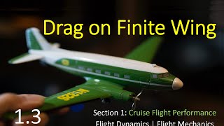 S1 V3 Drag on finite wing  Flight Dynamics Flight Mechanics [upl. by Hgielar]