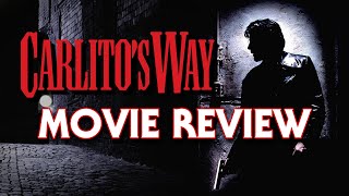 Carlitos Way 1993  Movie Review [upl. by Nortna]