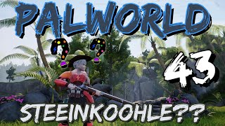 Palworld Ps5 Lets Play 43 Steeinkoohle [upl. by Eirased]