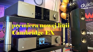 New Cambridge EX  Warsaw Audio Video Show [upl. by Odel]