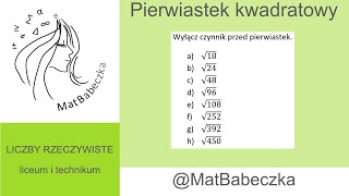 Wyłącz czynnik przed pierwiastek a √18 b√24 c√48 d√96 e√108 f√252 g√392 h√450 [upl. by Etnoek560]