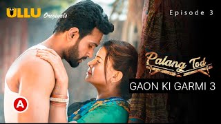 Palang Tod Gaon Ki Garmi Season 3 Official Trailer  Ullu Original  New Upcoming Series [upl. by Enomyar765]