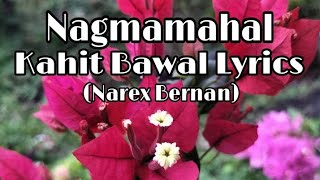 NAGMAMAHAL KAHIT BAWAL  LYRICS narexbernan [upl. by Crista215]