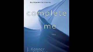 Audio livro de romance  Complete Me J Kenner [upl. by Liane]