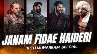 Janam Fidae Haideri Ft Osman X Ertugrul X Salahuddin  10 Muharram edit  my part for [upl. by Malik]