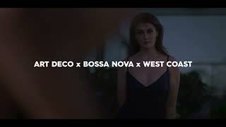 Lana Del Rey x Billie Eilish  Art Deco x Bossa Nova x West Coast [upl. by Airdnaz211]