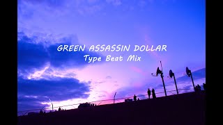 GREEN ASSASSIN DOLLAR Type Beat Mix 4 – chill  lofi  type beat  chillout  舐達麻 [upl. by Narat]