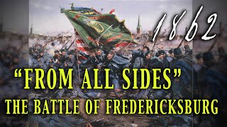 quotFrom All Sidesquot 1862 Battle of Fredericksburg  Unaired Civil War TV Special [upl. by Lambard]