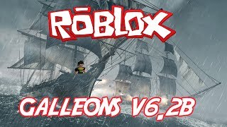 Roblox Galleons v62b [upl. by Douglass]