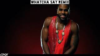 Jason Derulo  Whatcha Say Remix [upl. by Jaal]