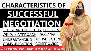 CHARACTERISTICS OF SUCCESSFUL NEGOTIATION  ALTERNATIVE DISPUTE RESOLUTION  ADR  NEGOTIATION LLB [upl. by Lateh]