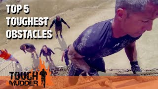 Top 5 Toughest Tough Mudder Obstacles  Tough Mudder [upl. by Fleming]