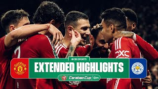 Manchester United vs Leicester City Extended Highlights  Carabao Cup  CBS Sports Golazo [upl. by Manvell859]