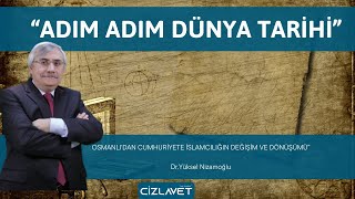 Osmanlıdan Cumhuriyete İslamcılığın Değişim ve Dönüşümü [upl. by Ytiak]