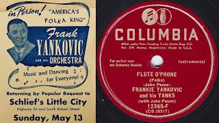 Frankie Yankovic  Flute OPhone Polka [upl. by Demodena106]