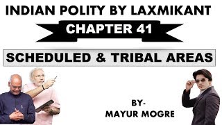 Indian Polity by Laxmikant chapter 41 Scheduled amp Tribal areas UPSCState PSCssc cgl mains GS 2 [upl. by Matt]