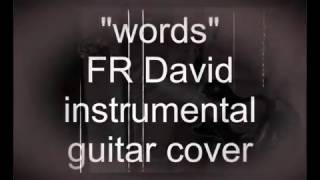 Words Fr David guitar cover [upl. by Akinirt760]