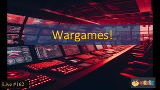 Wargames Live 163 [upl. by Nylac]