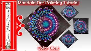 How to Paint Dot Mandalas 014  12quot x 12quot Canvas  Color Blast [upl. by Hild925]