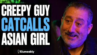 CREEPY GUY Catcalls ASIAN Girl What Happens Is Shocking  Illumeably [upl. by Franzen864]