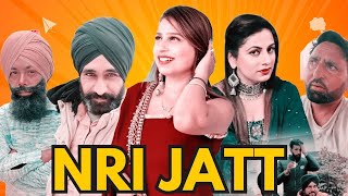 Nri JattFull Movie New punjabi movies 2024  Sulkhan Atwal  Sgun Mehta  Latest Punjabi Moive [upl. by Htrap]