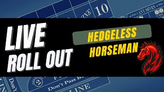 The Hedgeless Horseman Craps Strategy  Live Rollout [upl. by Ardnauqal]