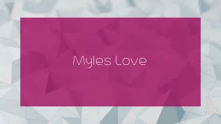 Myles Love  appearance [upl. by Ollie]