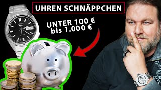 Uhren von unter 100€1000€ Die günstigsten und besten Uhren die ich kaufen würde [upl. by Odnanref700]