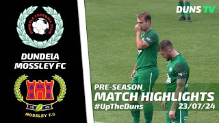 PreSeason Highlights  Dundela Vs Mossley FC  23rd July 2024 [upl. by Ryon]