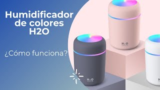 Humidificador H2O de colores 300 ml  Unboxing [upl. by Ergener]