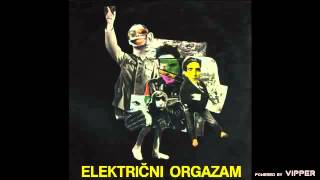 Elektricni orgazam  Krokodili dolaze 2  Audio 1981 [upl. by Arrim]