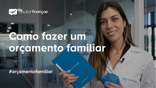 Como fazer um orçamento familiar [upl. by Sirk]