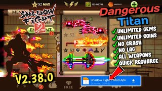 Shadow Fight 2 Mod Apk  SF2 New Dangerous Titan Version 2380Unlimited MoneyMediafire [upl. by Idnym]